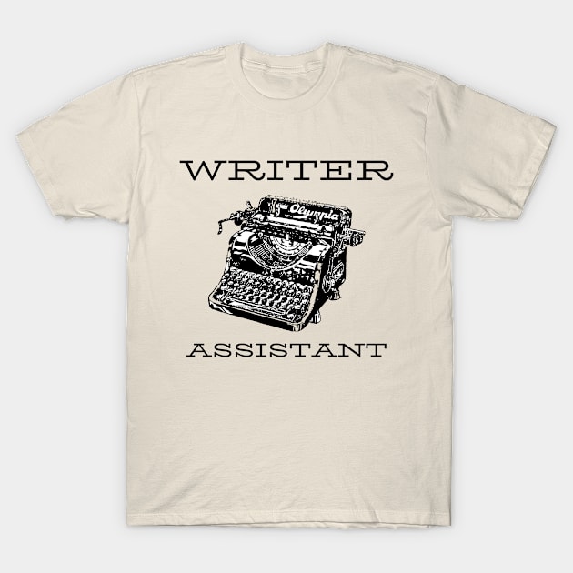 Writer Assistant Black T-Shirt by CasualTeesOfFashion